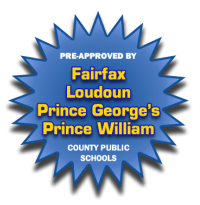 Pre-Approved by Fairfax County, Loudoun County and Prince George's County Public Schools